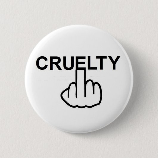 Button Cruelty Gedreht (Vorderseite)