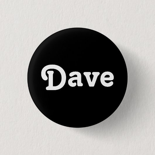 Button Dave (Vorderseite)