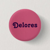 Button Delores (Vorderseite)