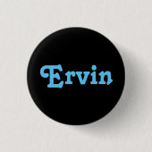 Button Ervin (Vorderseite)