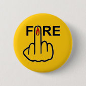 Button Fire Gedreht (Vorderseite)