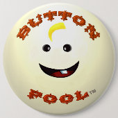 Button Fool riesiger runder Knopf (Vorderseite)