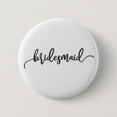 Button für Elegant Bridesmaid Wedding Calligraphy (Vorderseite)