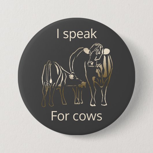 Button für Tierrechte (ich spreche für Kühe) (Vorderseite)