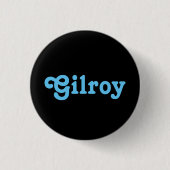 Button Gilroy (Vorderseite)