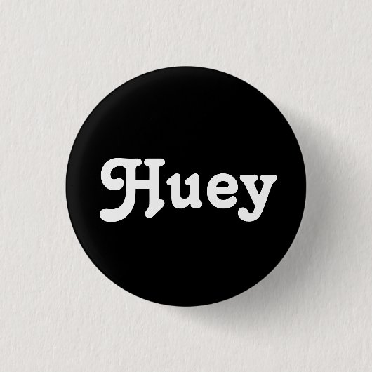 Button Huey (Vorderseite)