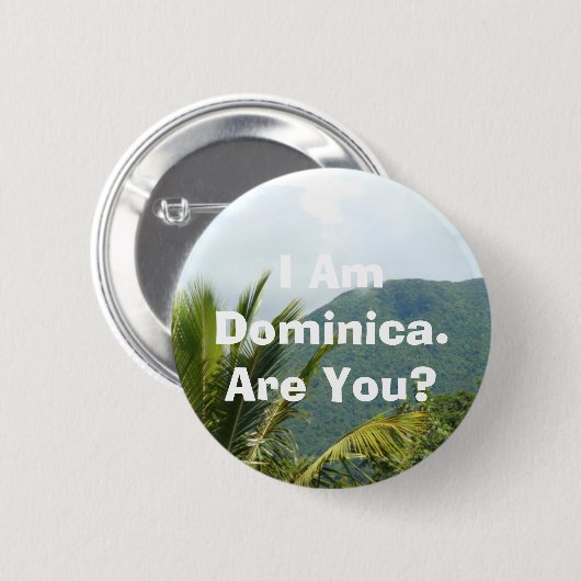 Button - "I Am Dominica" (Vorne & Hinten)