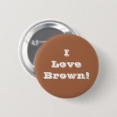 Button I Liebe Brown (Vorne & Hinten)
