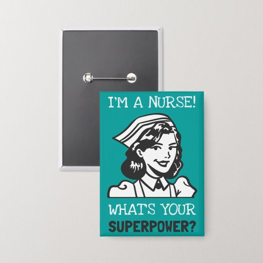 Button Ich bin eine Krankenschwester Superkraft Te (Vorderseite/Rückseite)