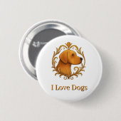 Button - Ich liebe Hunde (Vorne & Hinten)