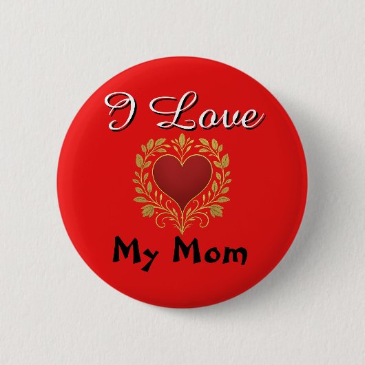 Button - Ich liebe meine Mutter (Vorderseite)