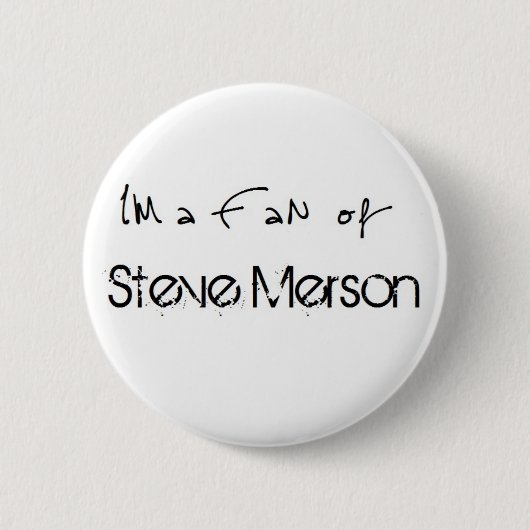 Button: I'm a Fan of Steve Merson Button (Vorderseite)