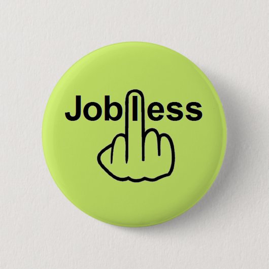 Button Jobless Dreh (Vorderseite)