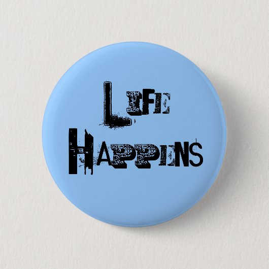 Button "Leben geschieht" (Vorderseite)