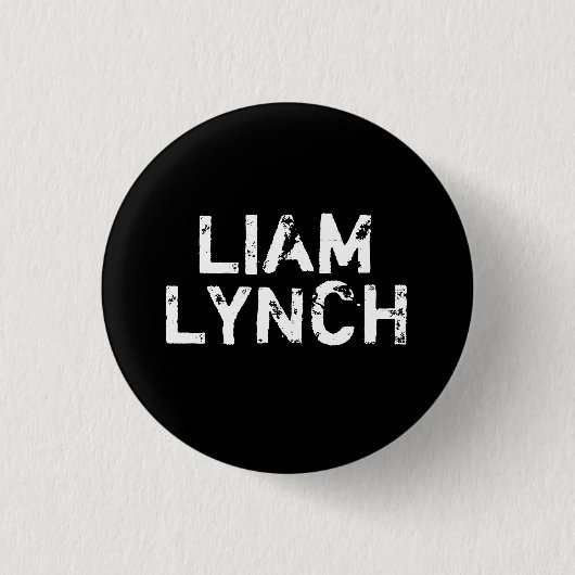 BUTTON LIAM LYNCH (Vorderseite)