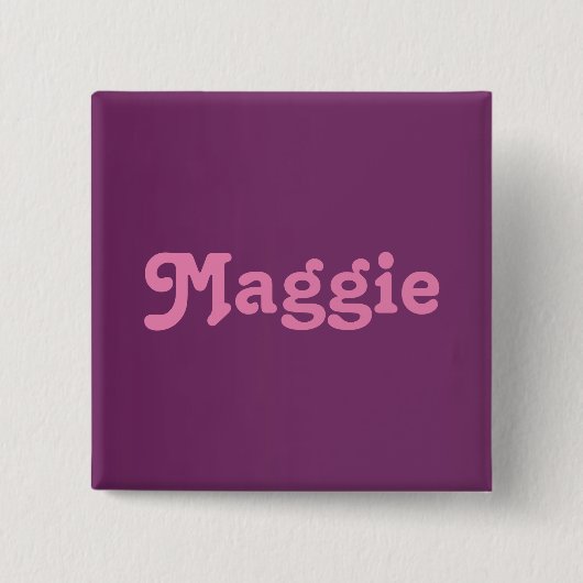 Button Maggie (Vorderseite)