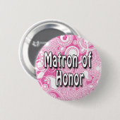 Button: Matron of Honour Button (Vorne & Hinten)