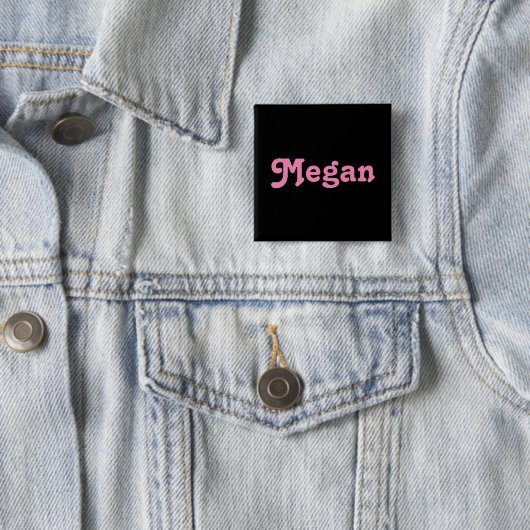 Button Megan (Beispiel)