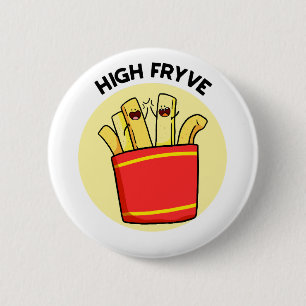Button mit einem hohen Fryve French Frin Pun Butto