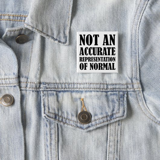 Button "Nicht normal Funny Button Abzeichen" (Beispiel)