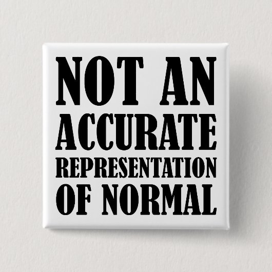 Button "Nicht normal Funny Button Abzeichen" (Vorderseite)