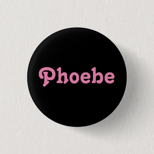 Button Phoebe (Vorderseite)