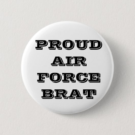 Button Proud Air Force Brat (Vorderseite)