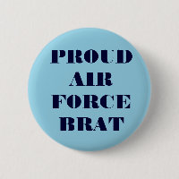 Button Proud Air Force Brat