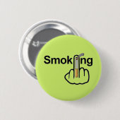 Button-Rauchen Gedreht Button (Vorne & Hinten)