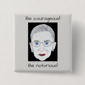 Button, RBG, Sei mutig, sei berüchtigt! Button (Vorderseite)