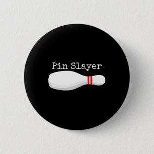 Button Slayer Bowling Funny Graphics Strikes Truke