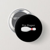 Button Slayer Bowling Funny Graphics Strikes Truke (Vorne & Hinten)