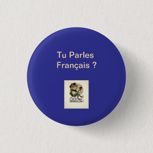 Button Sprichst du Französisch? 1 1/4" (Vorderseite)