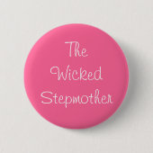 Button "The Wicked Stepmutter" (Vorderseite)