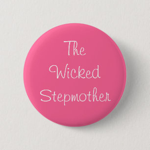 Button "The Wicked Stepmutter"