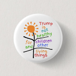 Button: Trump ist ungesund für Kinder  Button
