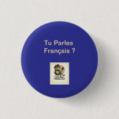 Button Tu Parles Français? 1 1/4" (Vorderseite)
