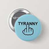 Button Tyranny Gedreht (Vorne & Hinten)