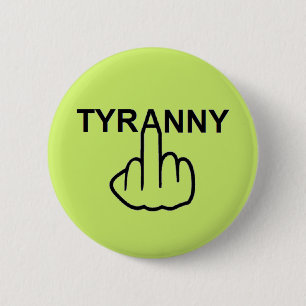 Button Tyranny Gedreht