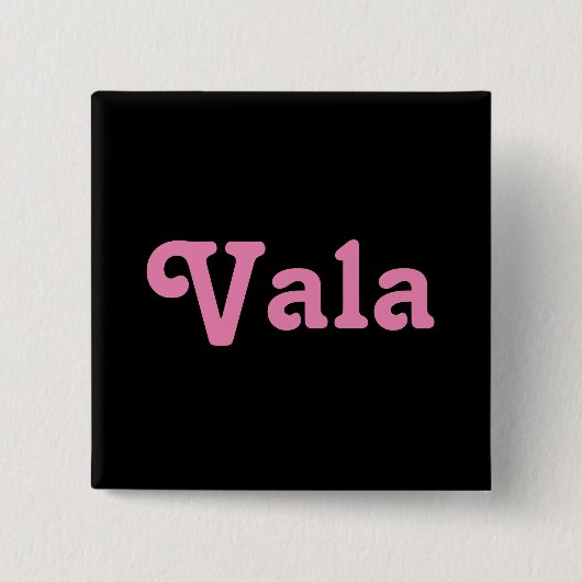 Button Vala (Vorderseite)