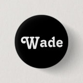 Button Wade (Vorderseite)