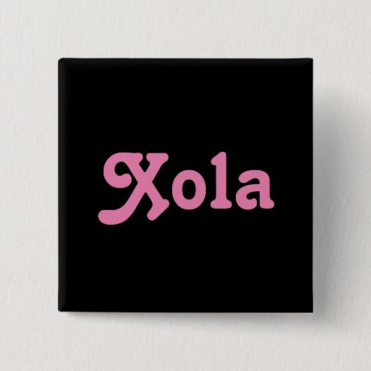 Button Xola (Vorderseite)