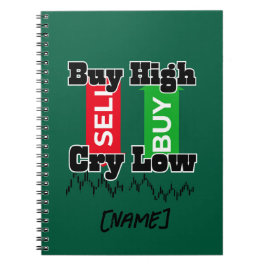 “Buy High Cry Low – Funny Forex Trader T-Shirt” Notizblock