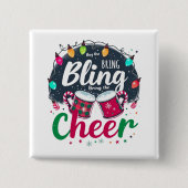 "Buy the Bling, Bring the Cheer." Button (Vorderseite)
