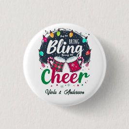 "Buy the Bling, Bring the Cheer." Button