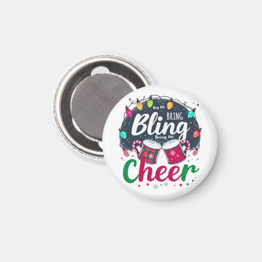 "Buy the Bling, Bring the Cheer." Magnet (Vorderseite/Rückseite)