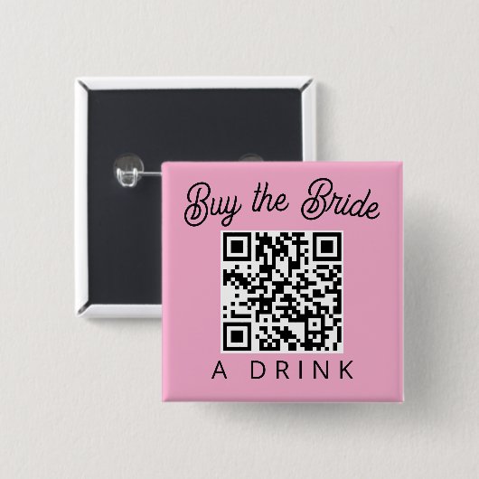 Buy the Bride a Drink QR Code Button (Vorne & Hinten)