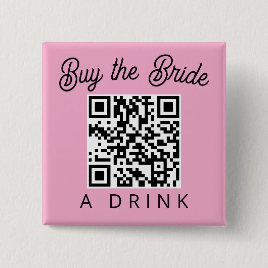 Buy the Bride a Drink QR Code Button (Vorderseite)