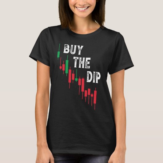Buy The Dip Cryptocurrency Blockchain Trader Best T-Shirt (Vorderseite)