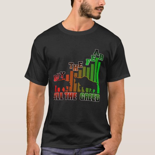 Buy The Fear Sell The Greed Trader T-Shirt (Vorderseite)